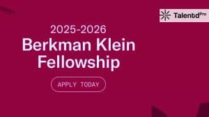 Harvard University – Berkman Klein Center Fellowship 2025:  Complete Guide to Eligibility, Application Process, Stipend, Deadlines & More